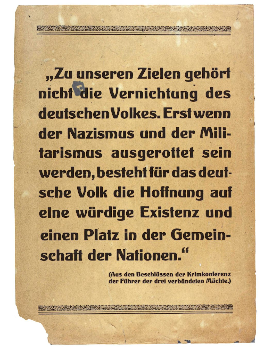 Plakat der Sowjetischen Militäradministration, 1945: Gemeinsames Ziel der Alliierten ist es, Deutschland so aufzubauen, dass nie wieder ein Krieg von ihm ausgeht.