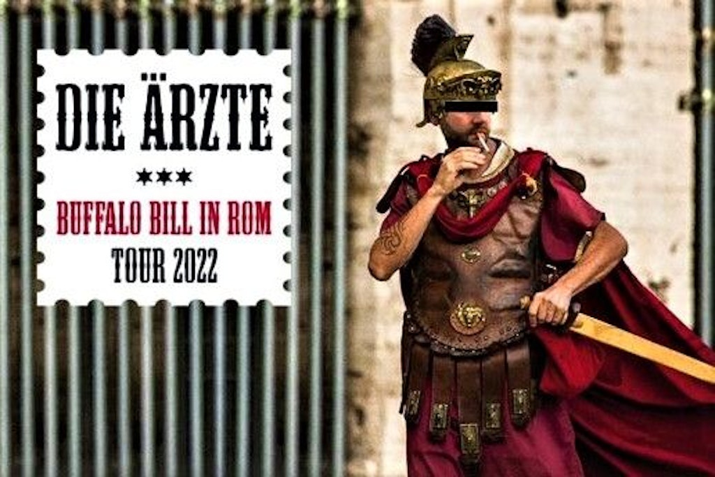 Die Ärzte Buffalo Bill Tour 2022 Tickets Berlin 26.08.2022