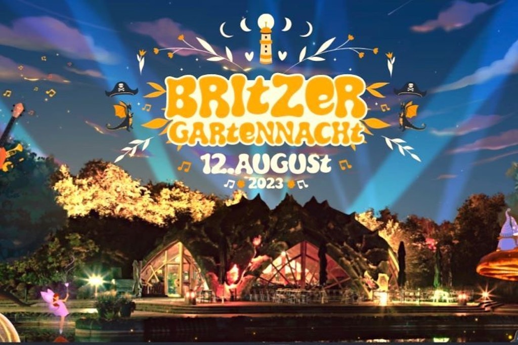 Britzer Gartennacht 2023 Britzer Garten Tickets hier!